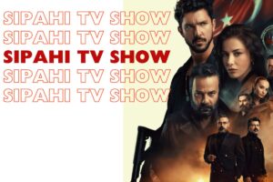 Sipahi Television Show