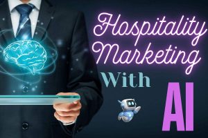 Hospitality Marketing Artificial Intelligence