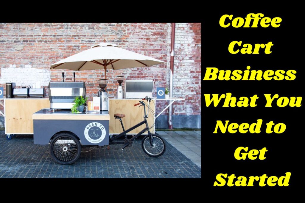 Coffee Cart Business