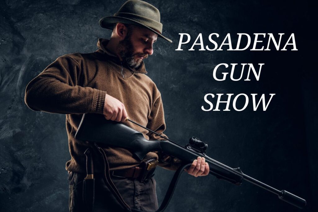Pasadena Gun Show